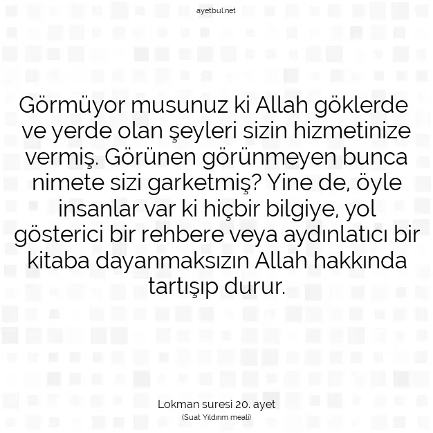 Ayetbul | Kuran Mealleri | Quran | Lokman suresi 20. ayet