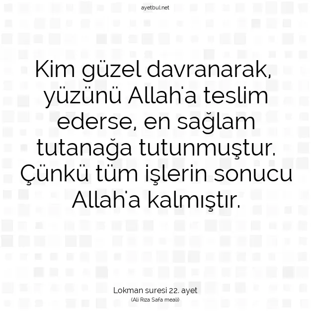 Ayetbul | Kuran Mealleri | Quran | Lokman suresi 22. ayet