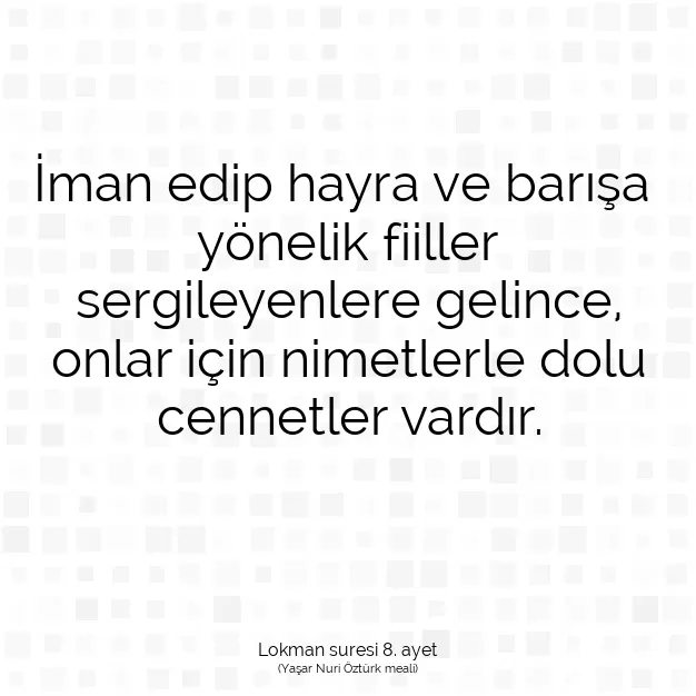Ayetbul | Kuran Mealleri | Quran | Lokman suresi 8. ayet