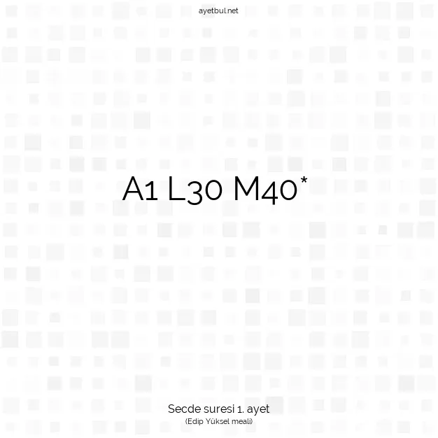 Ayetbul | Kuran Mealleri | Quran | Secde suresi 1. ayet