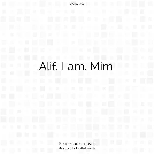 Ayetbul | Kuran Mealleri | Quran | Secde suresi 1. ayet