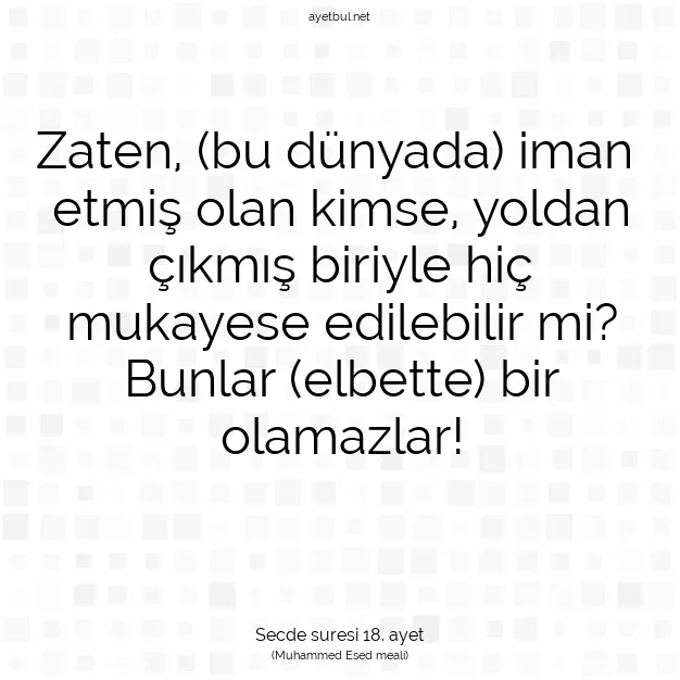 Ayetbul | Kuran Mealleri | Quran | Secde suresi 18. ayet