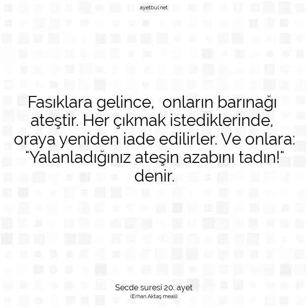 Ayetbul | Kuran Mealleri | Quran | Secde suresi 20. ayet