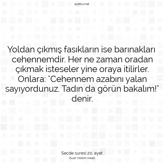 Ayetbul | Kuran Mealleri | Quran | Secde suresi 20. ayet