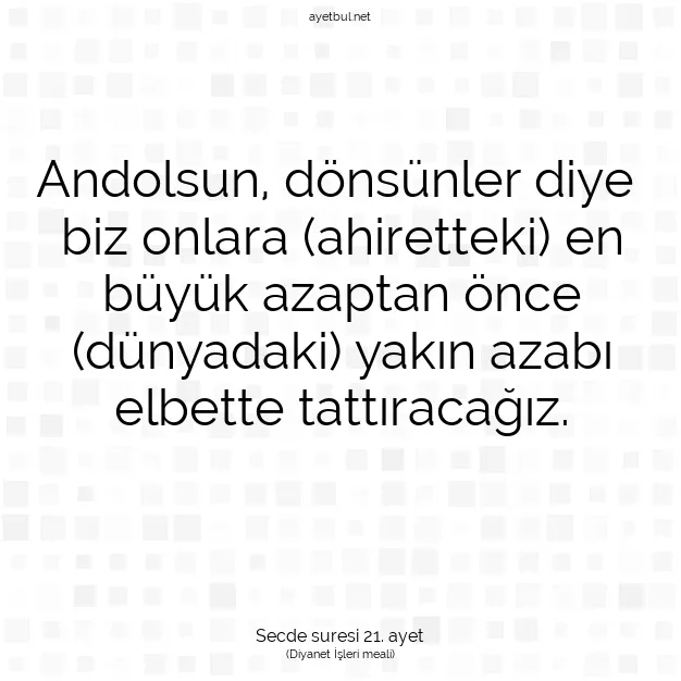 Ayetbul | Kuran Mealleri | Quran | Secde suresi 21. ayet