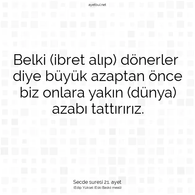 Ayetbul | Kuran Mealleri | Quran | Secde suresi 21. ayet