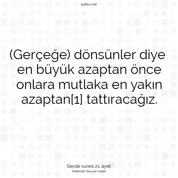 Ayetbul | Kuran Mealleri | Quran | Secde suresi 21. ayet