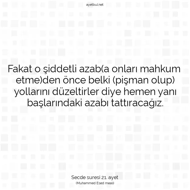Ayetbul | Kuran Mealleri | Quran | Secde suresi 21. ayet