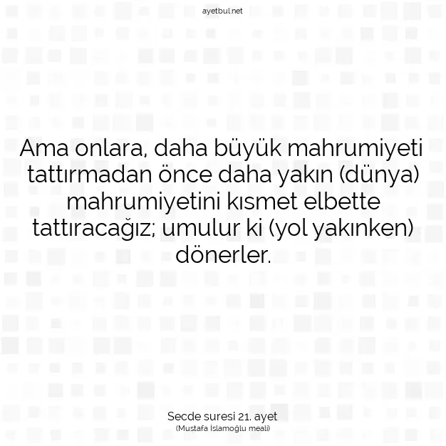Ayetbul | Kuran Mealleri | Quran | Secde suresi 21. ayet