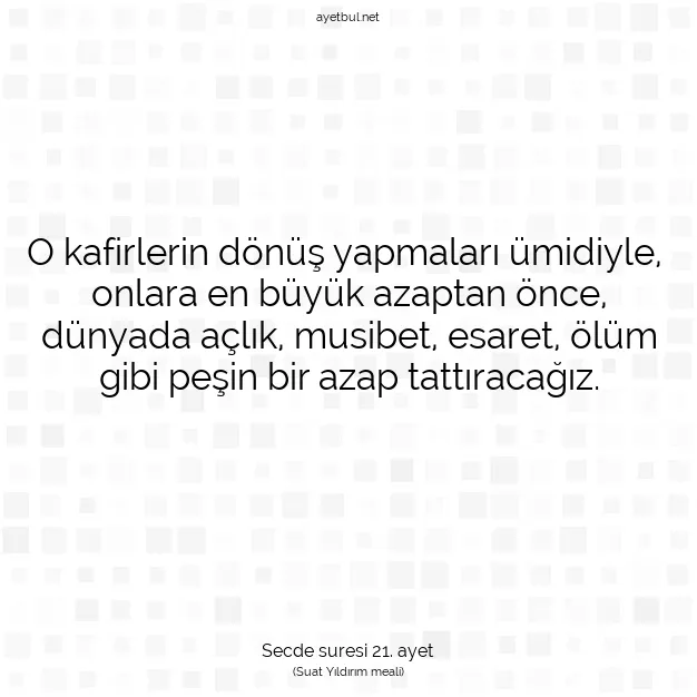 Ayetbul | Kuran Mealleri | Quran | Secde suresi 21. ayet