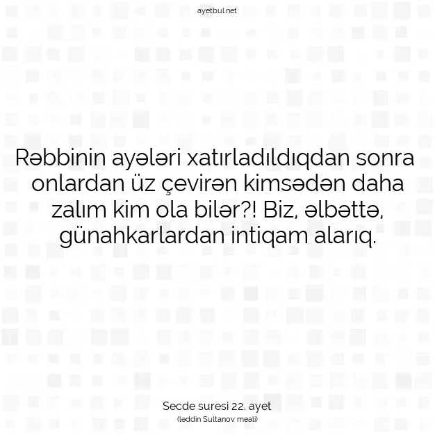 Ayetbul | Kuran Mealleri | Quran | Secde suresi 22. ayet