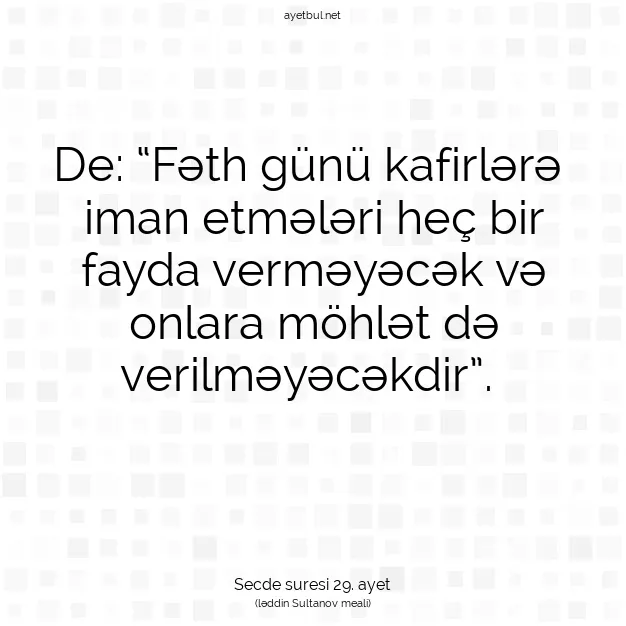 Ayetbul | Kuran Mealleri | Quran | Secde suresi 29. ayet