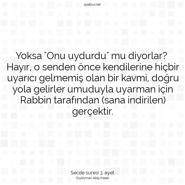 Ayetbul | Kuran Mealleri | Quran | Secde suresi 3. ayet