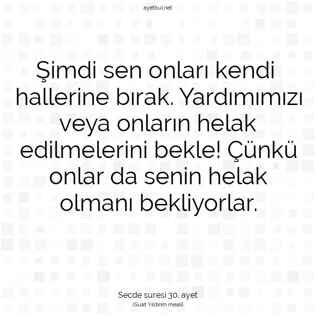 Ayetbul | Kuran Mealleri | Quran | Secde suresi 30. ayet