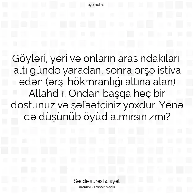 Ayetbul | Kuran Mealleri | Quran | Secde suresi 4. ayet