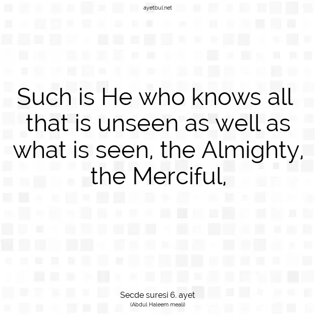 Ayetbul | Kuran Mealleri | Quran | Secde suresi 6. ayet
