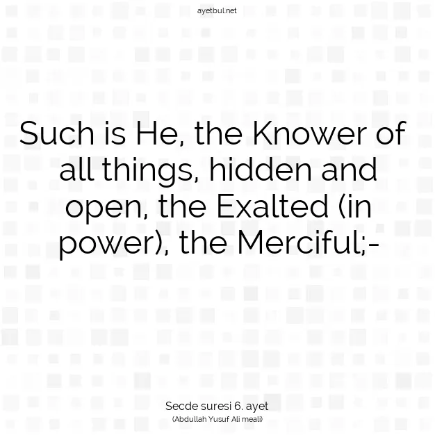 Ayetbul | Kuran Mealleri | Quran | Secde suresi 6. ayet