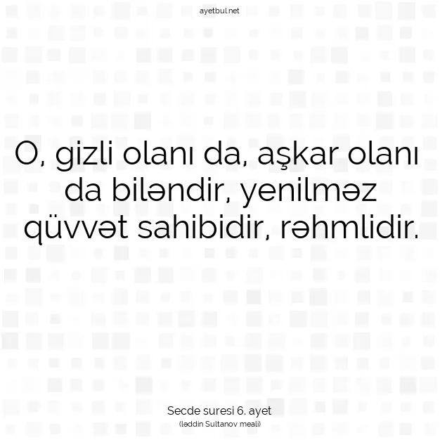 Ayetbul | Kuran Mealleri | Quran | Secde suresi 6. ayet