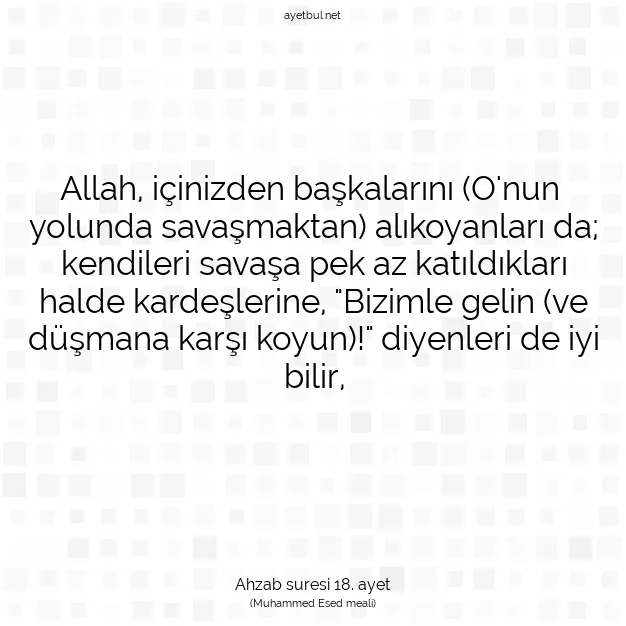 Ayetbul | Kuran Mealleri | Quran | Ahzab suresi 18. ayet