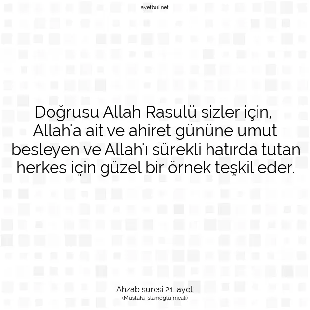 Ayetbul | Kuran Mealleri | Quran | Ahzab suresi 21. ayet