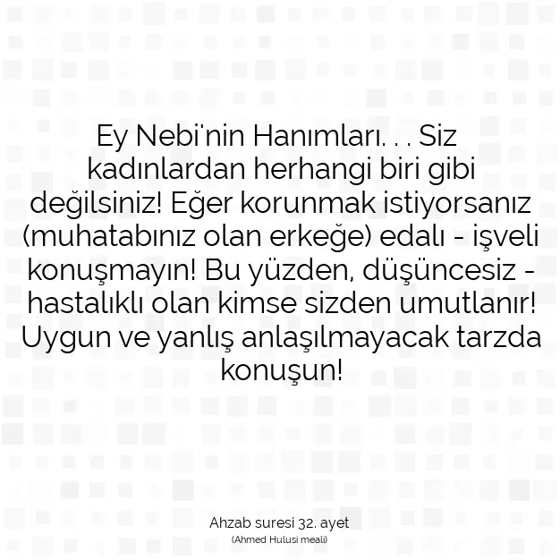 Ayetbul | Kuran Mealleri | Quran | Ahzab suresi 32. ayet