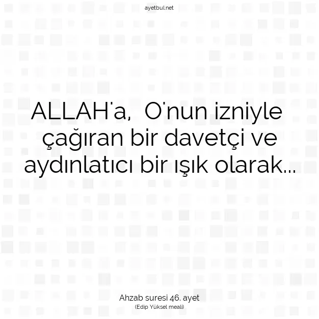 Ayetbul | Kuran Mealleri | Quran | Ahzab suresi 46. ayet
