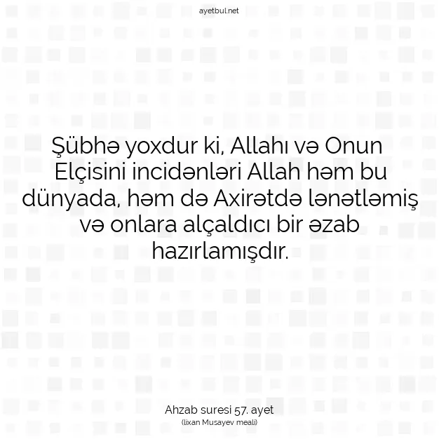 Ayetbul | Kuran Mealleri | Quran | Ahzab suresi 57. ayet