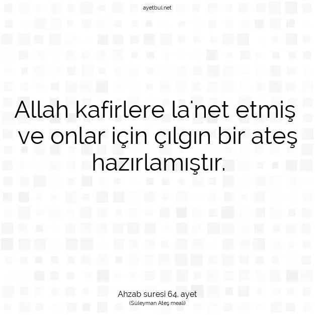 Ayetbul | Kuran Mealleri | Quran | Ahzab suresi 64. ayet