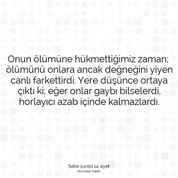 Ayetbul | Kuran Mealleri | Quran | Sebe suresi 14. ayet