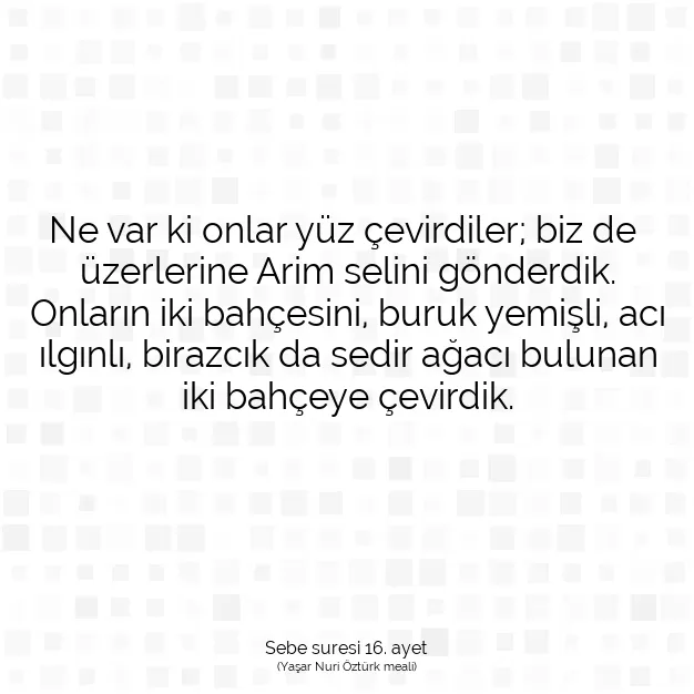 Ayetbul | Kuran Mealleri | Quran | Sebe suresi 16. ayet