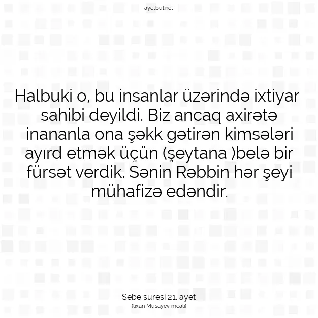 Ayetbul | Kuran Mealleri | Quran | Sebe suresi 21. ayet