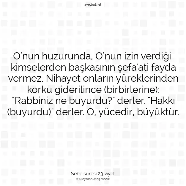Ayetbul | Kuran Mealleri | Quran | Sebe suresi 23. ayet