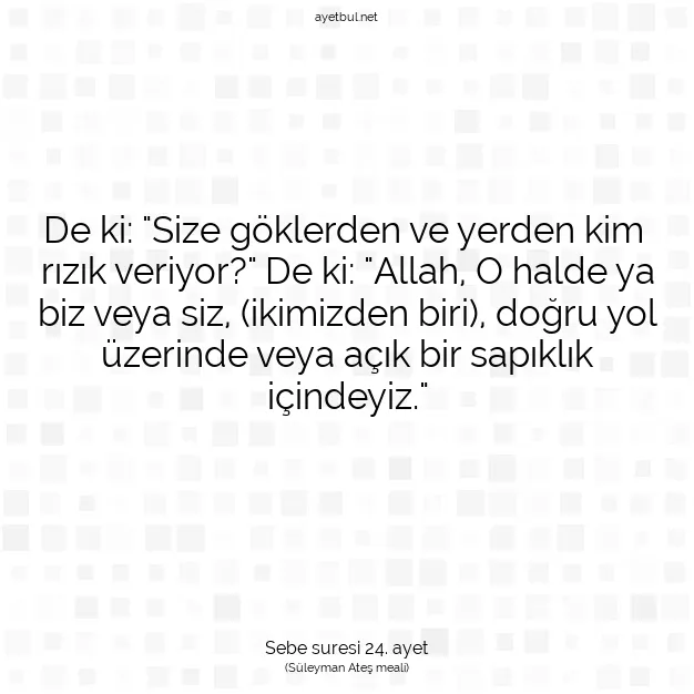 Ayetbul | Kuran Mealleri | Quran | Sebe suresi 24. ayet