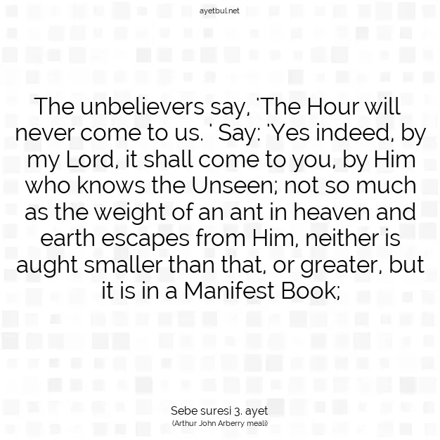 Ayetbul | Kuran Mealleri | Quran | Sebe suresi 3. ayet