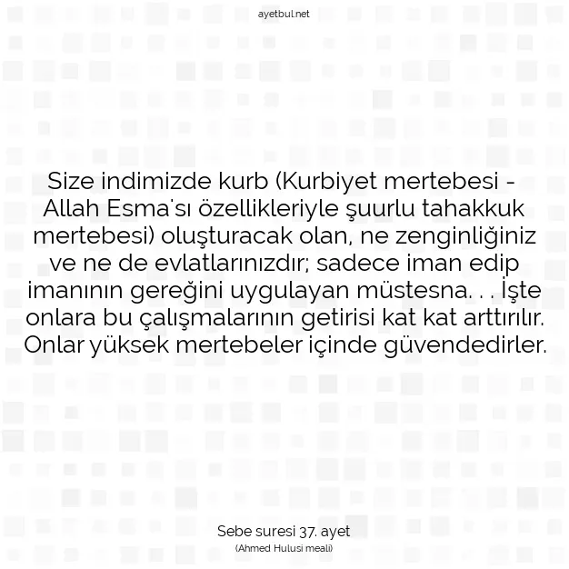 Ayetbul | Kuran Mealleri | Quran | Sebe suresi 37. ayet