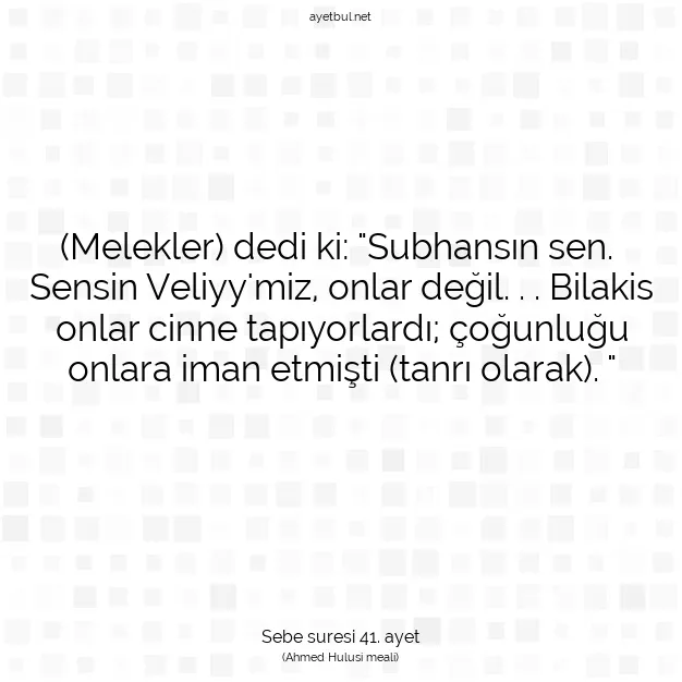 Ayetbul | Kuran Mealleri | Quran | Sebe suresi 41. ayet