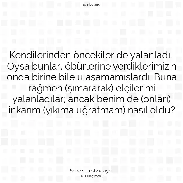 Ayetbul | Kuran Mealleri | Quran | Sebe suresi 45. ayet