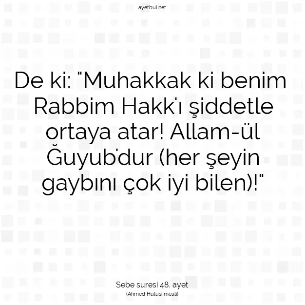 Ayetbul | Kuran Mealleri | Quran | Sebe suresi 48. ayet