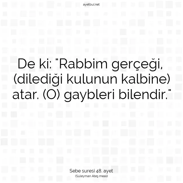 Ayetbul | Kuran Mealleri | Quran | Sebe suresi 48. ayet