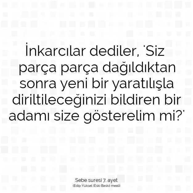 Ayetbul | Kuran Mealleri | Quran | Sebe suresi 7. ayet