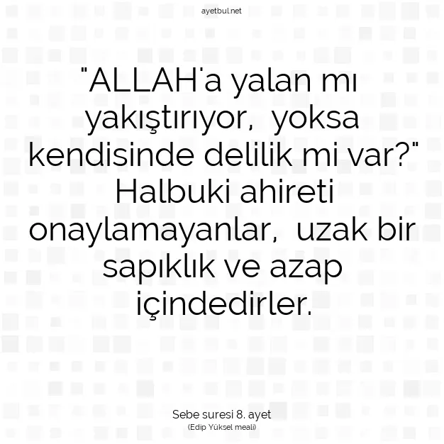 Ayetbul | Kuran Mealleri | Quran | Sebe suresi 8. ayet