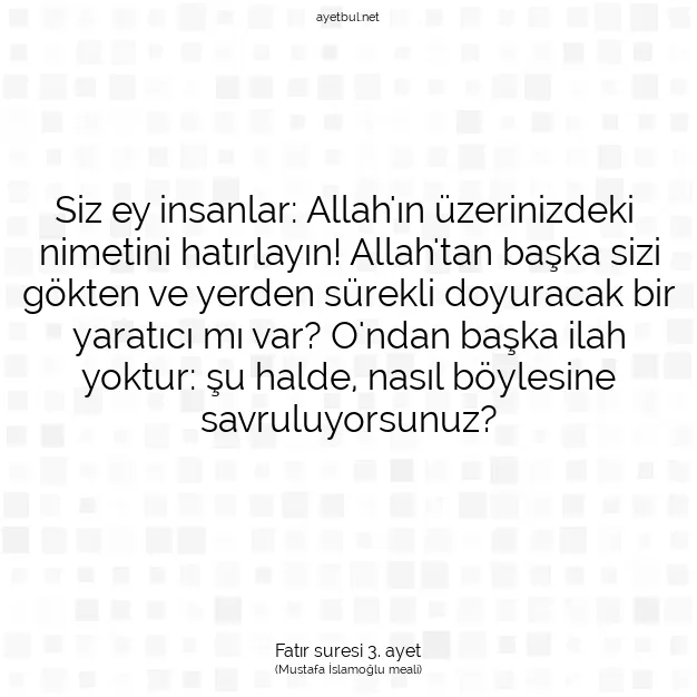 Ayetbul | Kuran Mealleri | Quran | Fatır suresi 3. ayet