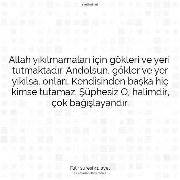 Ayetbul | Kuran Mealleri | Quran | Fatır suresi 41. ayet
