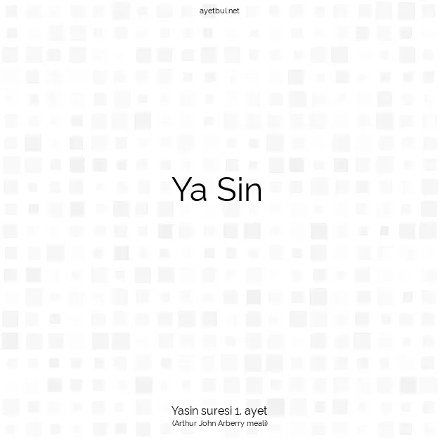 Ayetbul | Kuran Mealleri | Quran | Yasin suresi 1. ayet