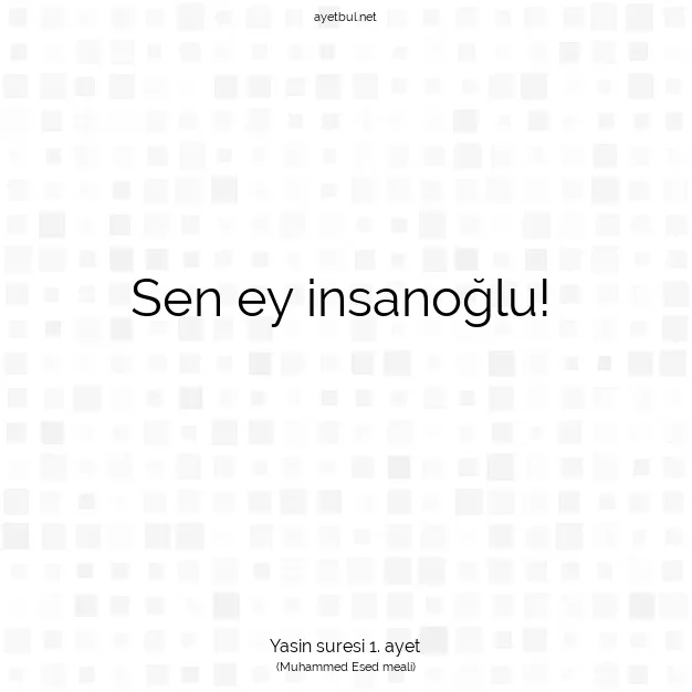 Ayetbul | Kuran Mealleri | Quran | Yasin suresi 1. ayet