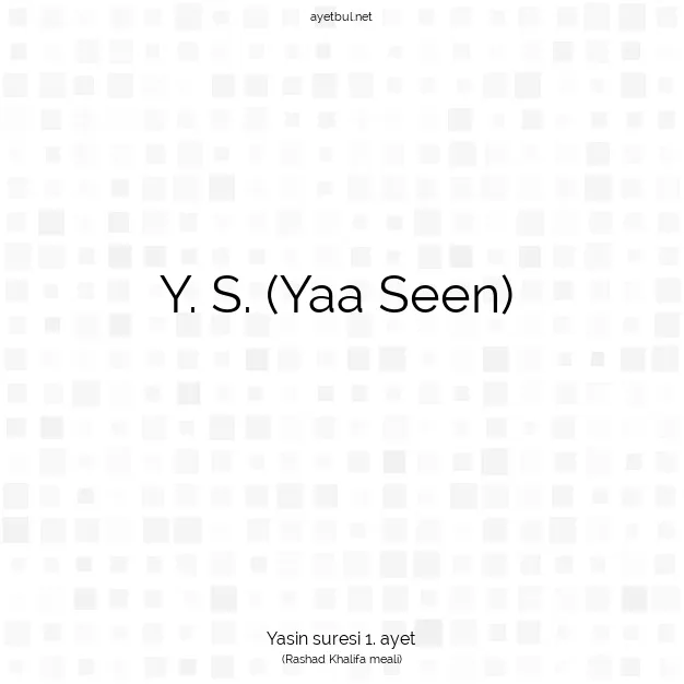 Ayetbul | Kuran Mealleri | Quran | Yasin suresi 1. ayet