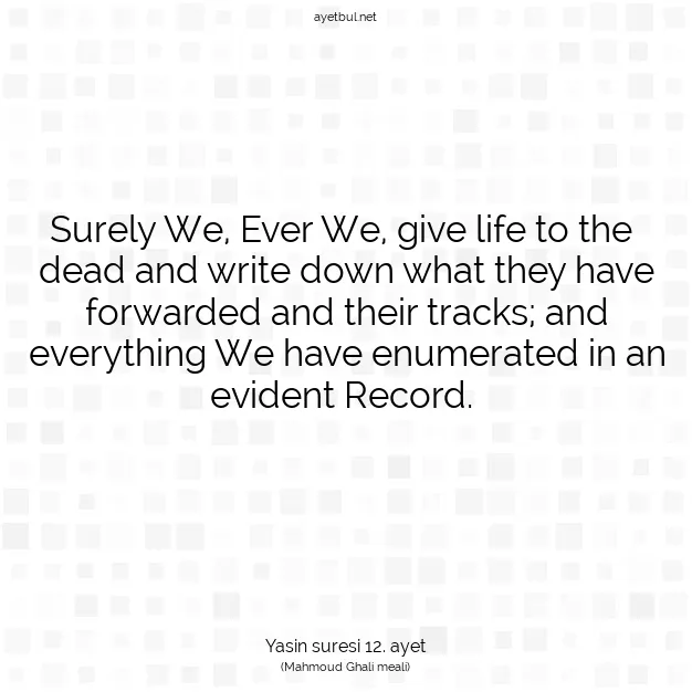 Ayetbul | Kuran Mealleri | Quran | Yasin suresi 12. ayet