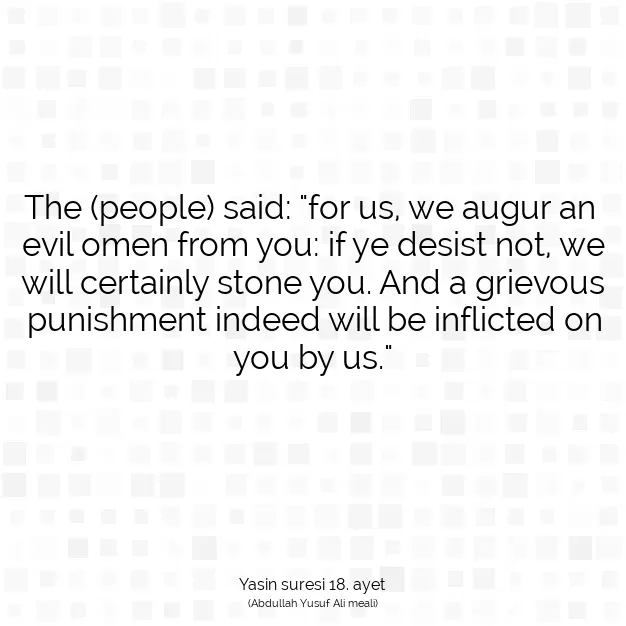 Ayetbul | Kuran Mealleri | Quran | Yasin suresi 18. ayet