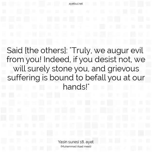 Ayetbul | Kuran Mealleri | Quran | Yasin suresi 18. ayet
