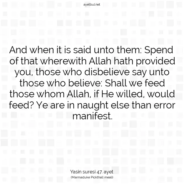 Ayetbul | Kuran Mealleri | Quran | Yasin suresi 47. ayet